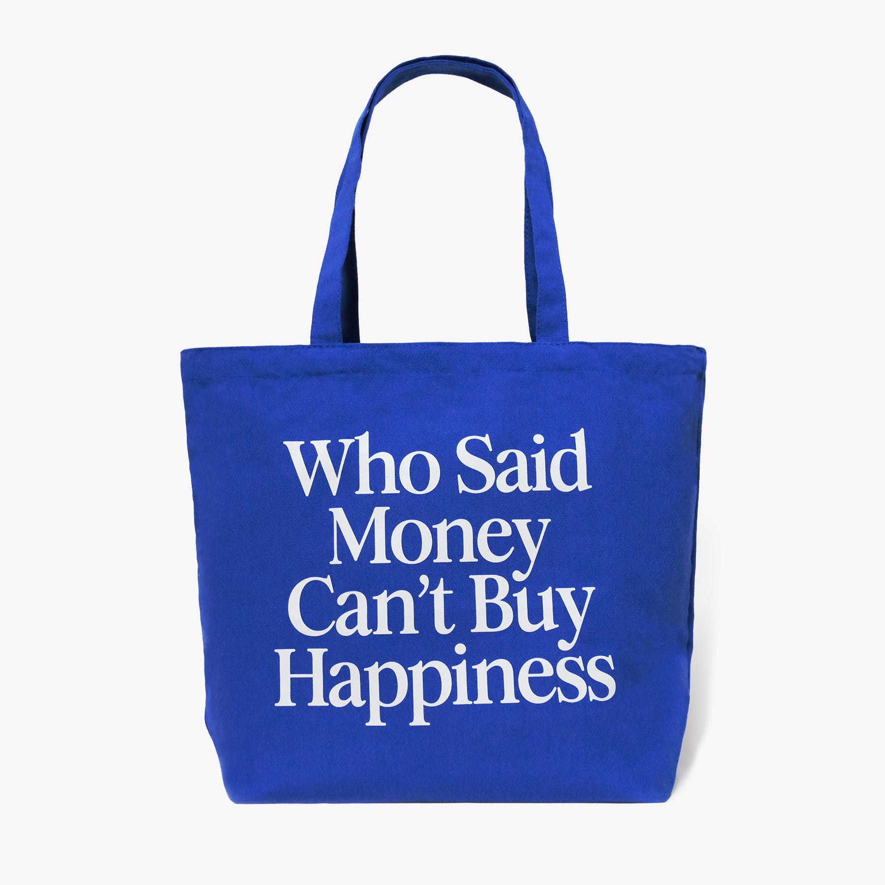 Who Said Money Can't Buy Happiness Tote Bag - Blue Edition